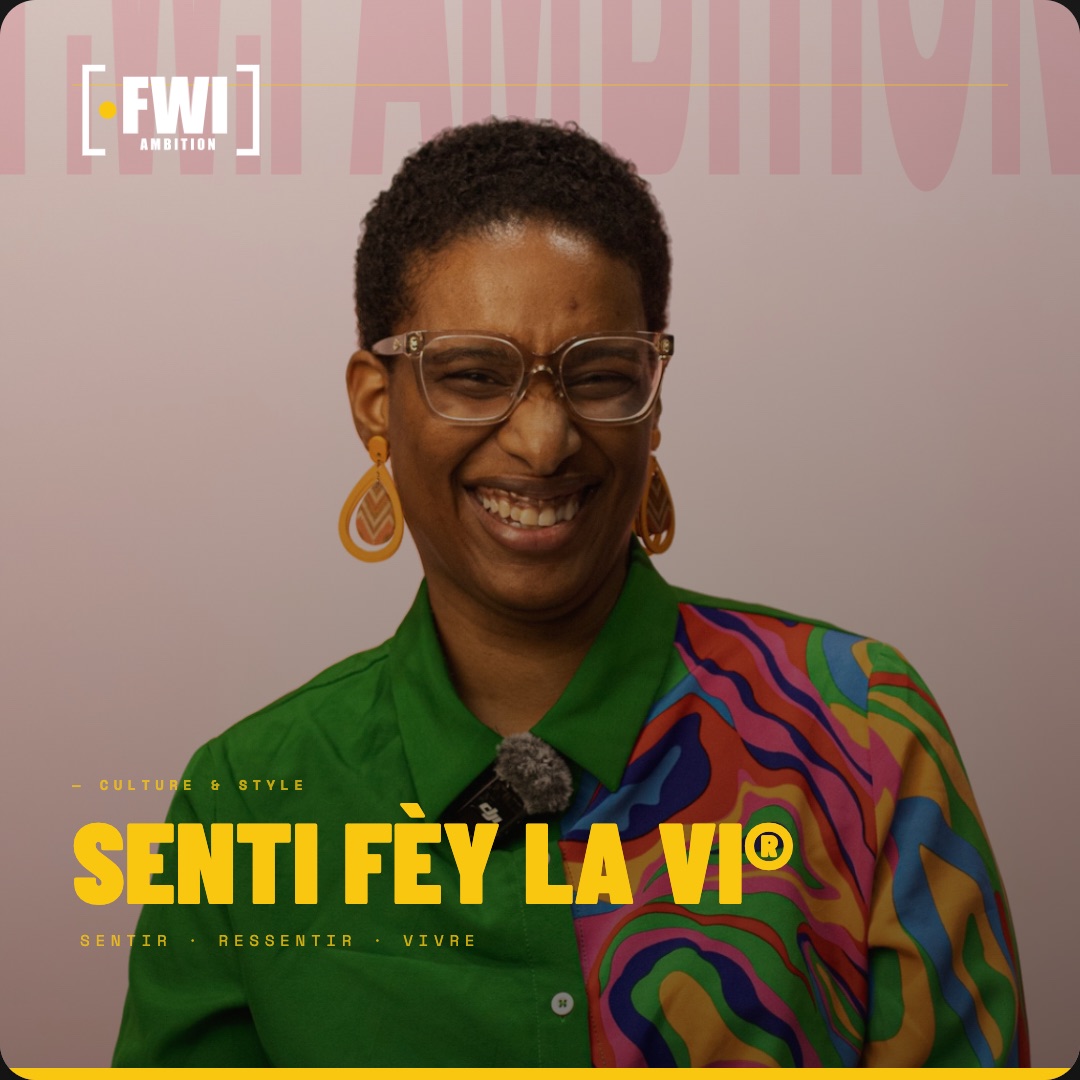 Épisode SENTI FÈY LA VI, FWI Ambition